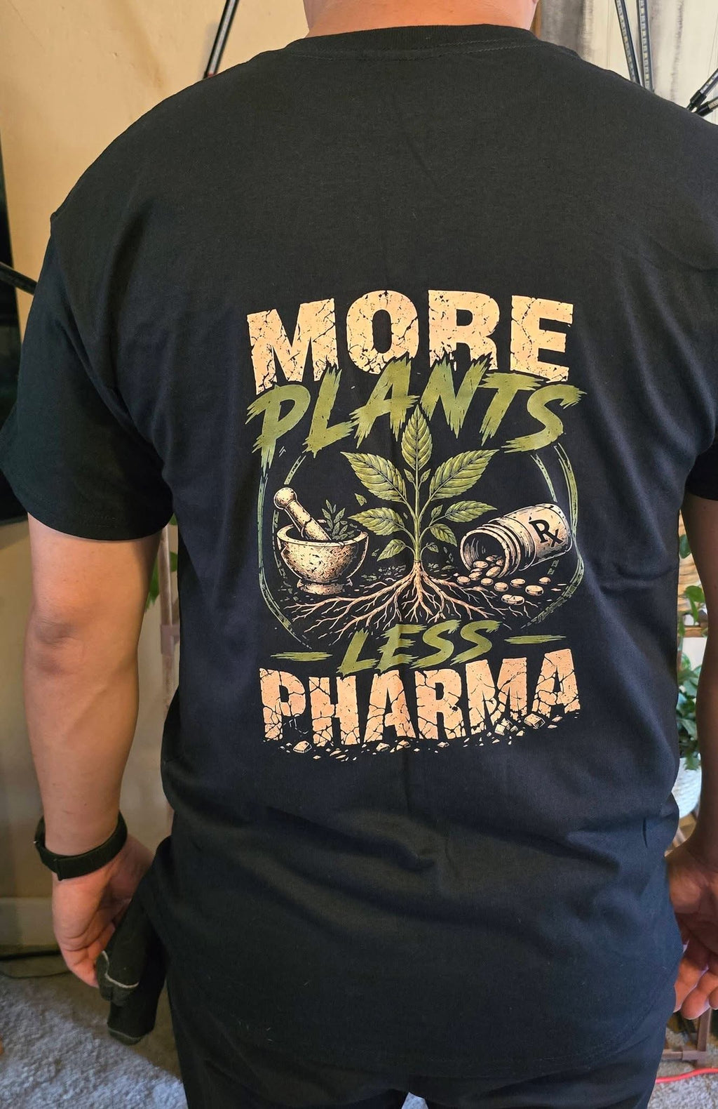 More plants less pharma T-shirt